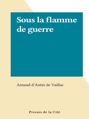 cover image of Sous la flamme de guerre